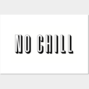 No Chill Netflix by AiReal Apparel Posters and Art